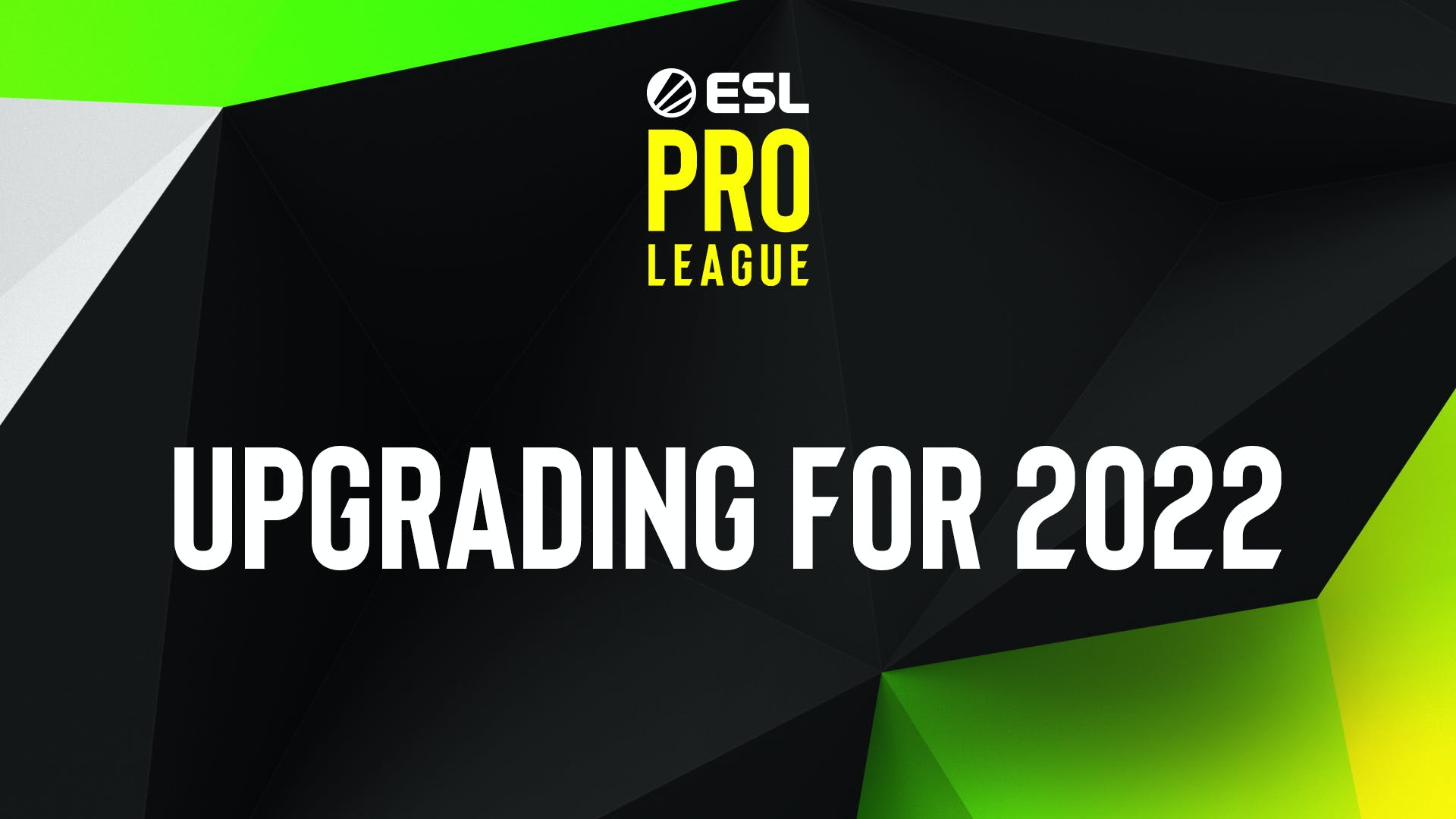 ESL Pro League The New Way to the Top ESL Pro Tour