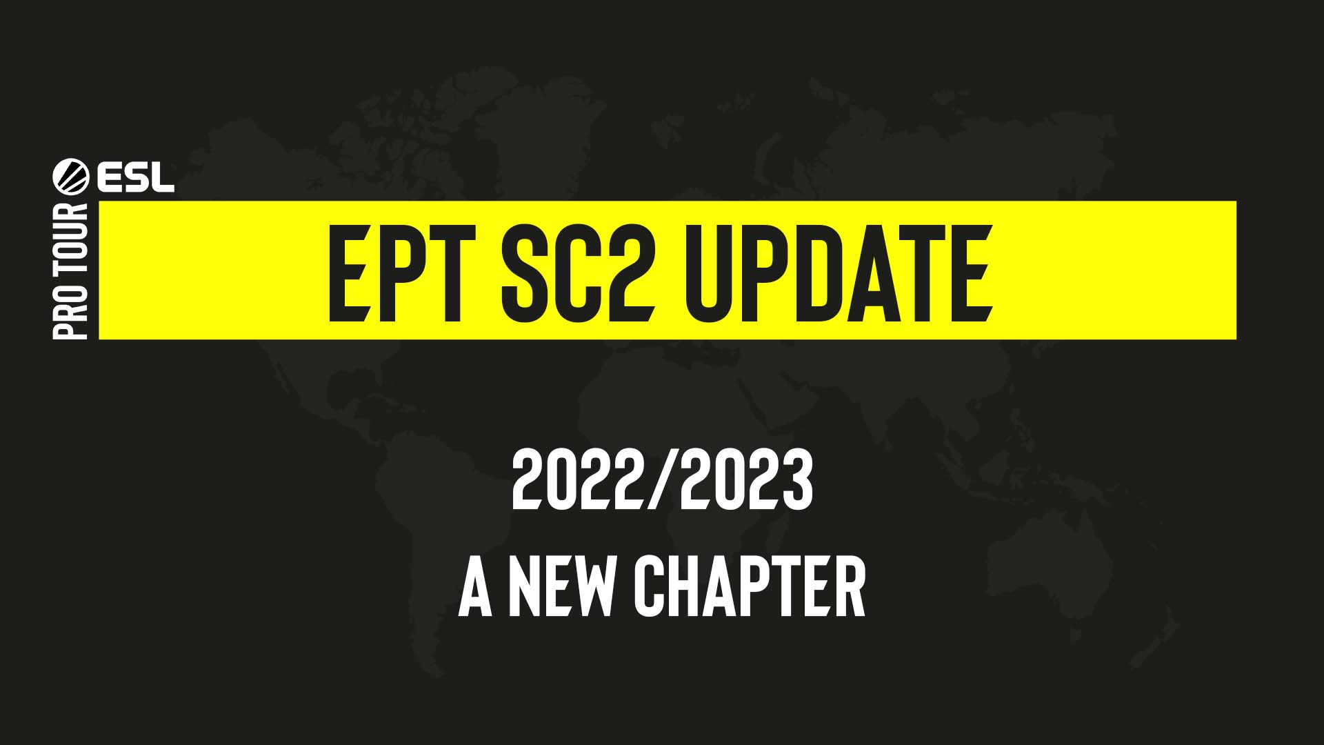 EPT SC2 2022 Update ESL Pro Tour