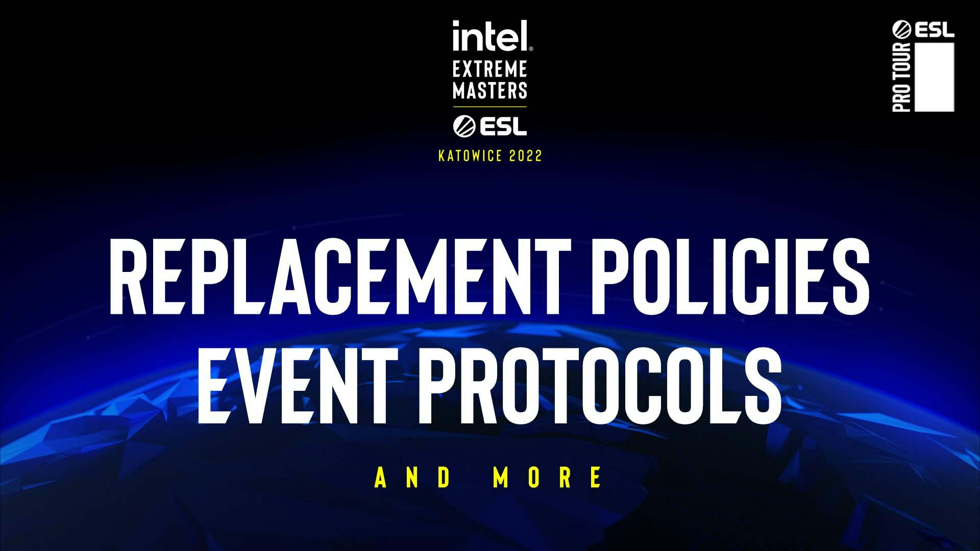 IEM Katowice SC2 2022: Replacement policies and event protocols