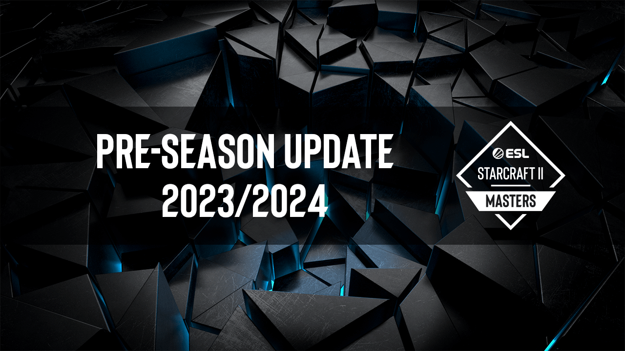 ESL Pro Tour 2023-24 Pre-season Update