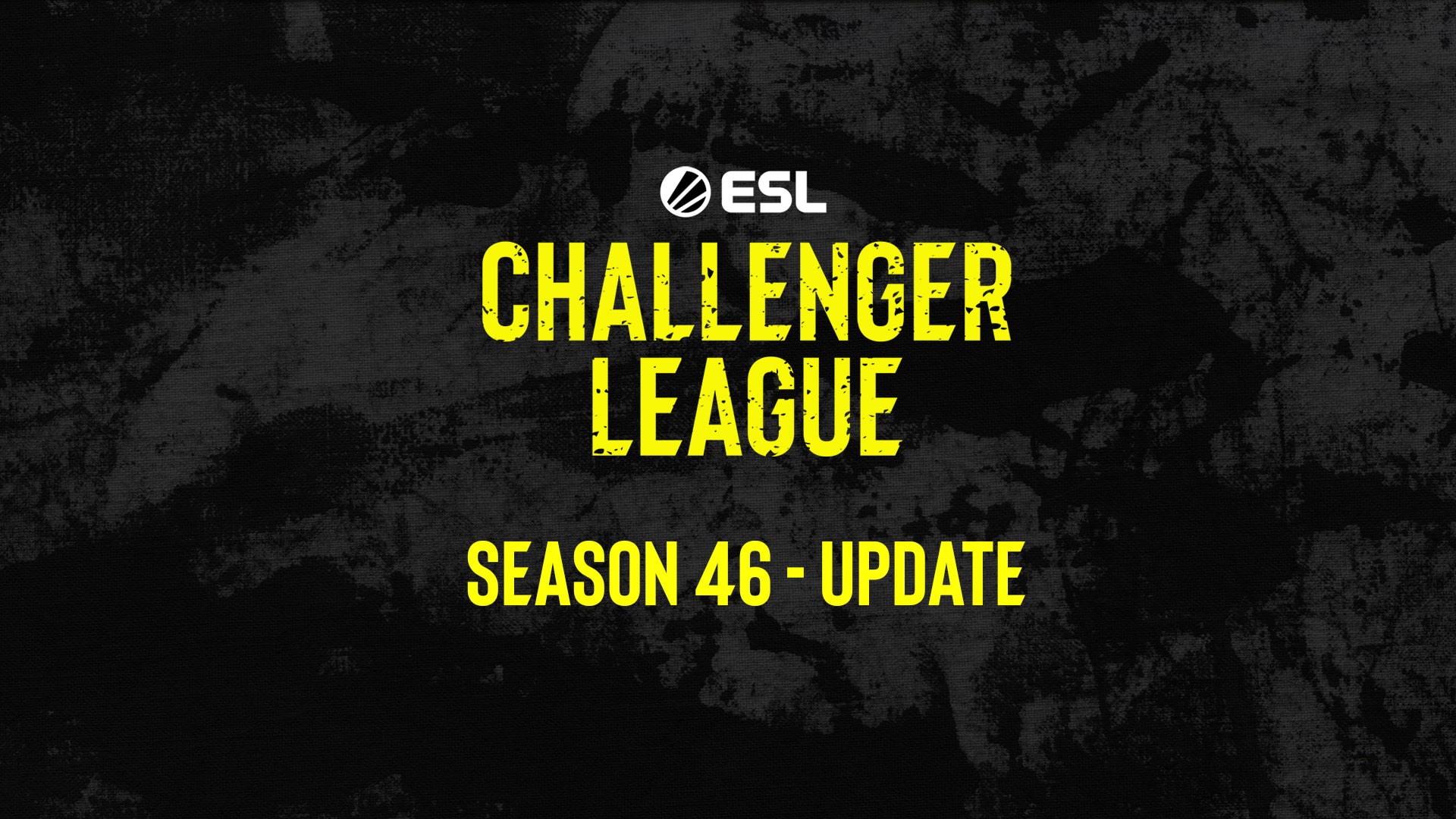 ESL Challenger League Season 46 Update ESL Pro Tour